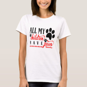 T-shirt Maman Chien Tous Mes Enfants Ont Des Pattes Amoure