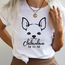T-shirt Maman Chihuahua avec Chihuahua