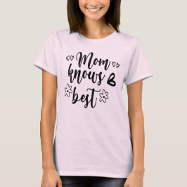 T-shirt Maman connaît le mieux
