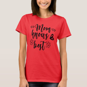 T-shirt Maman connaît le mieux