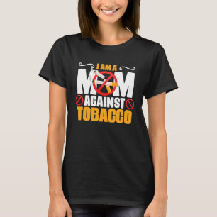 T-shirt Maman contre le tabac anti-cigarettes anti-tabac