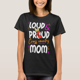 T-shirt Maman Cross Country Mère courir la piste Loud Fier