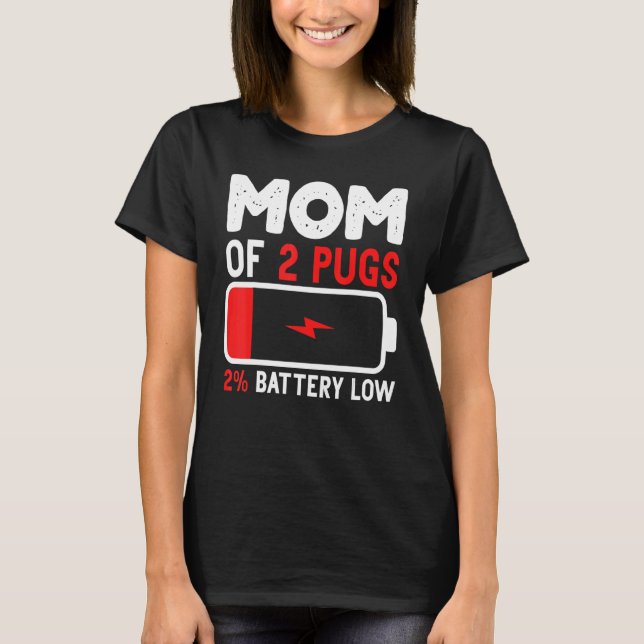 T-shirt Maman De 2 Carlins Batterie Faible Idée Mama Pour  (Devant)