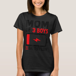 T-shirt Maman De 3 Garçons Batterie Faible De Fils Fête De