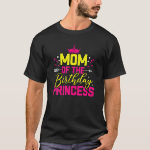 T-shirt Maman De Anniversaire Princesse Mère Fille Mommys