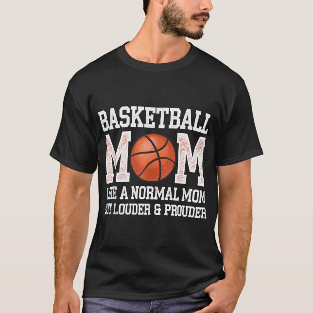 T-shirt Maman De Basket-Ball Comme Une Maman Normale Mais  (Devant)