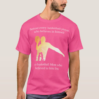 T-shirt Maman De Basket-Ball Qui Croyait En Son Fils