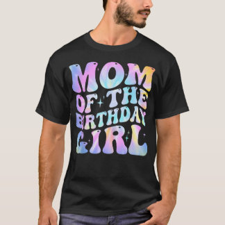 T-shirt Maman de la fille qui fête son anniversaire Tie Dy