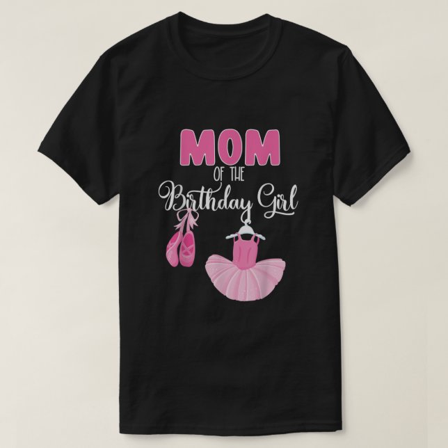 T-shirt Maman De L'Anniversaire Fille Ballerina Anniversai (Design devant)