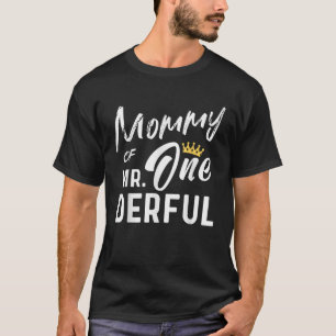 T-shirt Maman de M. 1er anniversaire Onederful First One D