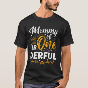 T-shirt Maman De M. One Derful 1E Py Premier Un Derful