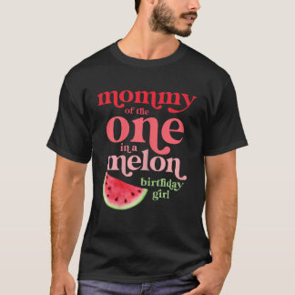 T-shirt Maman de One In A Melon Birthday Girl Watermel