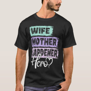 T-shirt Maman de profession héroïne mère Jardinier