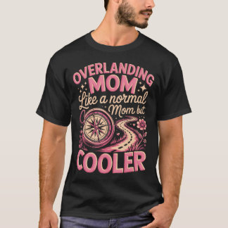 T-shirt Maman de randonnée comme une maman normale mais