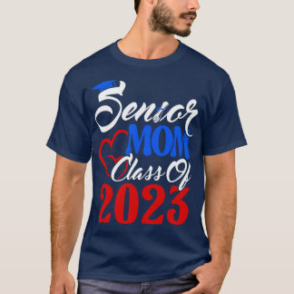 T-shirt Maman de terminale Promotion 2023 de 2023 Diplômée