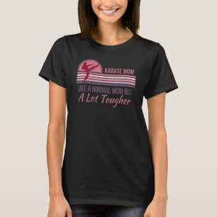T-shirt Maman drôle Karate Taekwondo Kenpo Martial Arts Re
