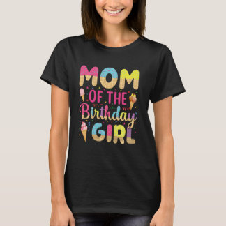 T-shirt Maman Du Jour De L'Anniversaire Fille Crème Glace