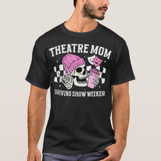 T-shirt Maman du Théâtre Actrice de Théâtre Maman Drôle Ac