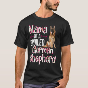 T-shirt Maman d'un berger allemand gâté pour la fête des m