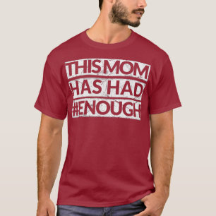 T-shirt Maman En A Assez Pour Anti-Gun Orange