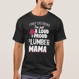 T-shirt Maman en plombier, forte et fière maman