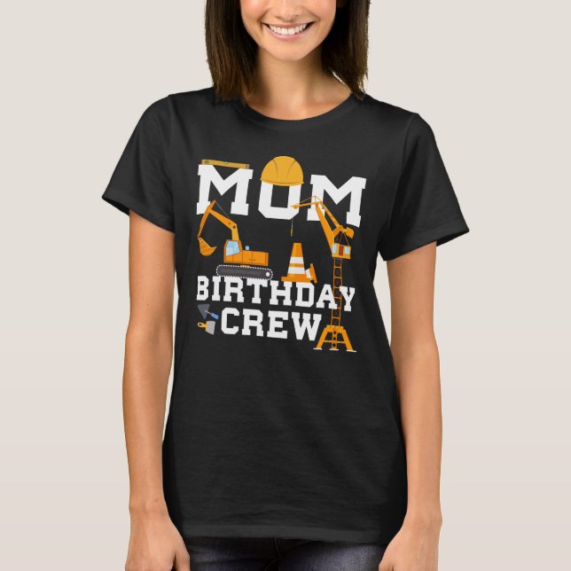T-shirt Maman équipe d'anniversaire mère construction anni (Devant)