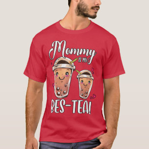 T-shirt Maman Est Mon Bes Tea Boba Tea Bubble Tea