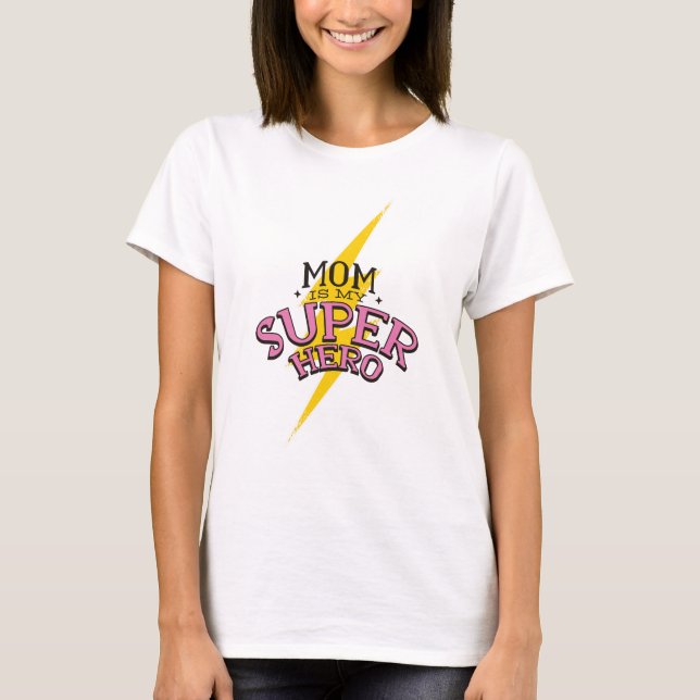T-shirt Maman est mon super-héros (Devant)