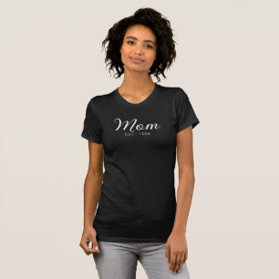 T-shirt Maman établie en noir et blanc Nouveau cadeau pour