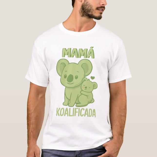 T-shirt Maman Fête des mères Funny Koala Phrase Mama Humou (Devant)