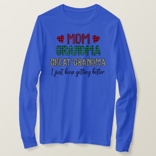 T-shirt Maman Grand-mère Grand-grand-mère Je Continue À Ob (Design devant)