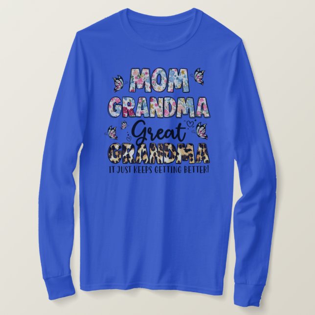 T-shirt Maman Grand-mère Grand-grand-mère Je Continue À Ob (Design devant)