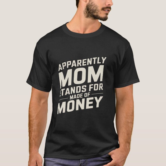 T-shirt Maman Humour Apparemment maman se tient pour de l' (Devant)