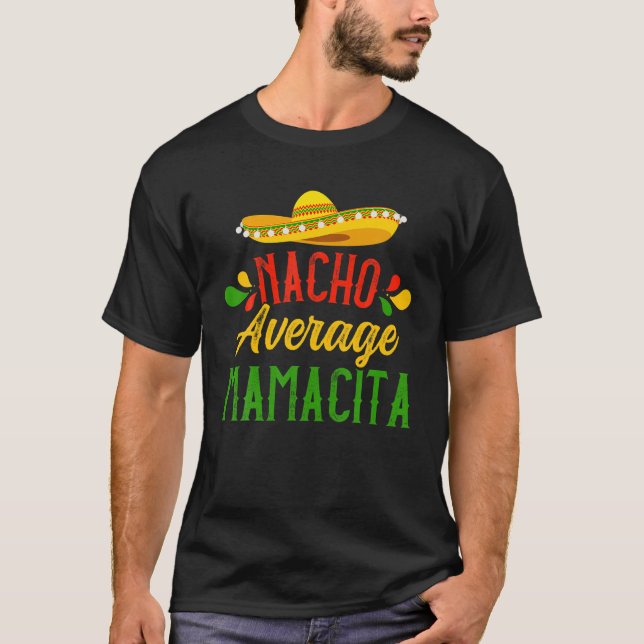 T-shirt Maman Humour Drôle Dire Citation Nacho Moyenne Mam (Devant)