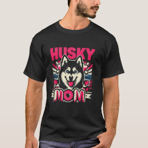 T-shirt Maman Husky Chien Husky Sibérien Pour Femmes 2