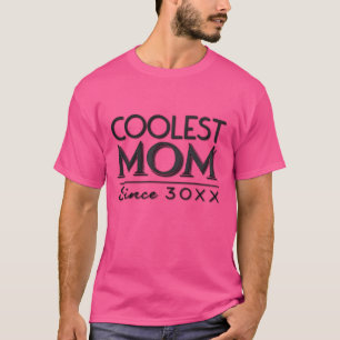 T-shirt Maman la plus froide depuis 30XX Fête de la mère