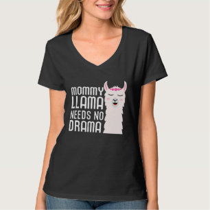 T-shirt Maman Lama N'a Besoin D'aucun Drame Et De Lama Mig