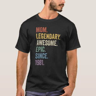 T-shirt Maman légendaire épopée stupéfiante depuis 1981 Bi
