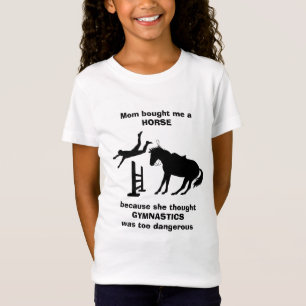 T-Shirt Maman m'a acheté une gymnastique de cheval trop da