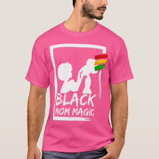 T-shirt Maman Magique Afro Noire Femme Africaine Maman Et