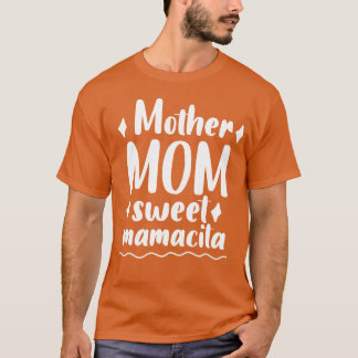 T-shirt Maman maman douce mamacita drôle