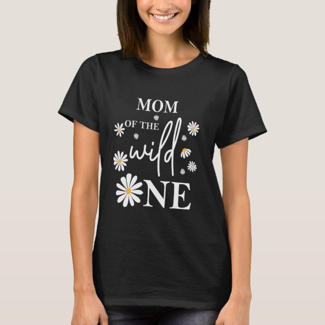 T-shirt Maman maman maman 1er anniversaire Fête Fleur Wild (Devant)