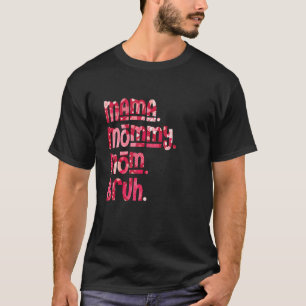 T-shirt Maman Maman Maman Bruh Coeur rose Fête des mères