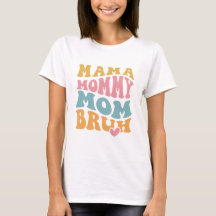 Maman Maman Maman Bruh Fête des mères