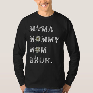 T-shirt Maman Maman Maman Bruh Pour Les Femmes