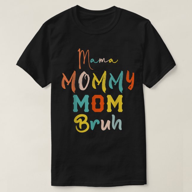 T-shirt Maman Maman Maman Frangin Maman Et Moi Garçon Drôl (Design devant)