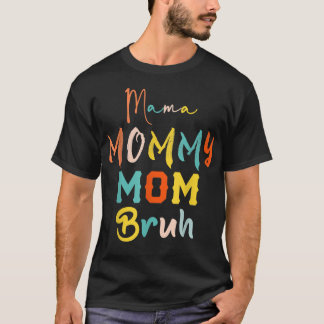 T-shirt Maman Maman Maman Frangin Maman Et Moi Garçon Drôl