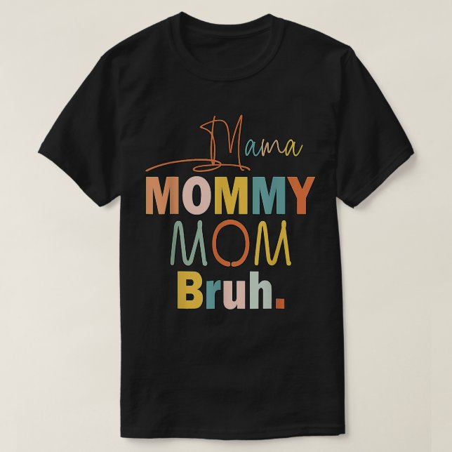 T-shirt Maman Maman Maman Frangin Maman Et Moi Garçon Drôl (Design devant)
