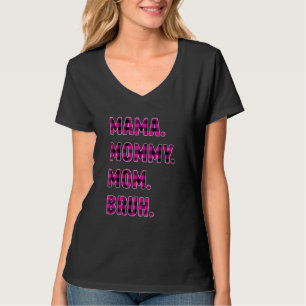 T-shirt Maman Maman Maman Maman Bruh Fête des Mères Buffal