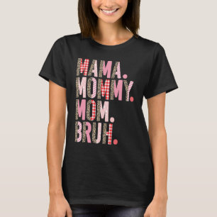 T-shirt Maman Maman Maman Maman Bruh Léopard rose Plaid Da